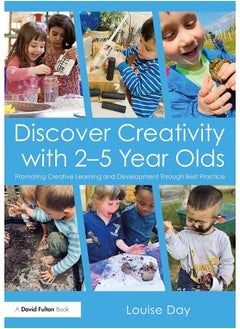 Discover Creativity with 2-5 Year Olds: Promoting Creative Learning and Development Through Best Practice - pzsku/Z902031EC7D896F91FC3EZ/45/_/1740557007/71289489-8053-4d44-ab6c-e8190d5d18e6