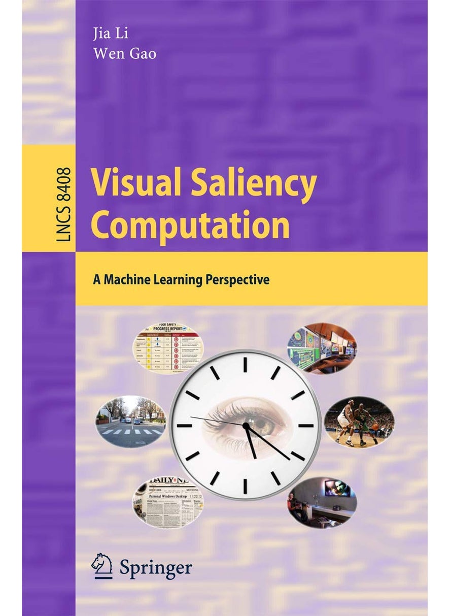 Visual Saliency Computation: A Machine Learning Perspective 