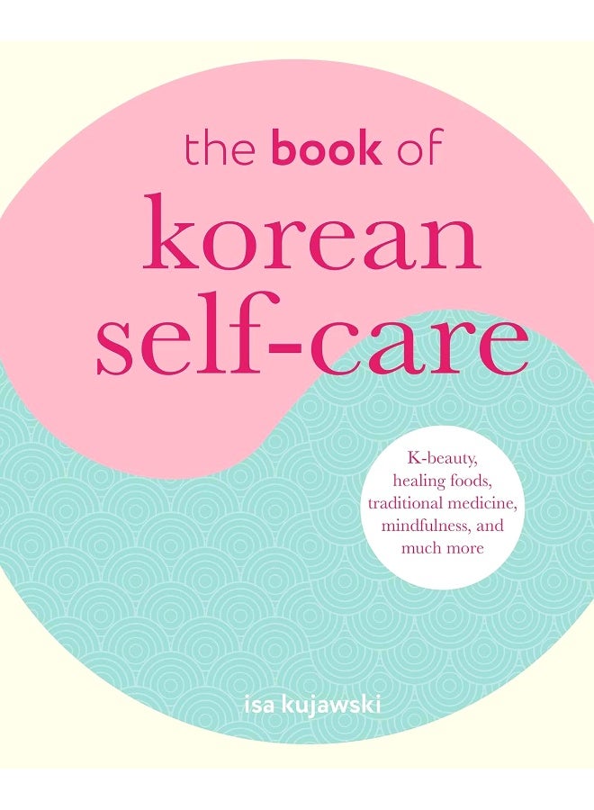 The Book Of Korean Self-Care