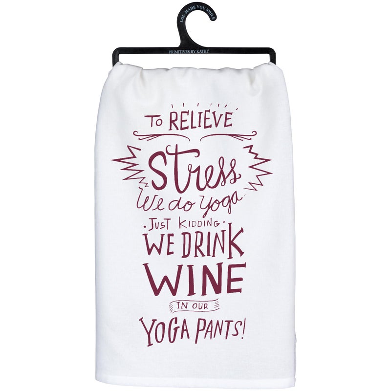 Primitives by Kathy Primitives by Kathy 26932 LOL Made You Smile Dish Towel 28 x 28 Drink Wine In Yoga Pants