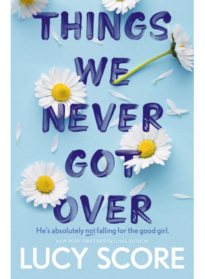 Things We Never Got Over : the must-read romantic comedy and TikTok bestseller! 