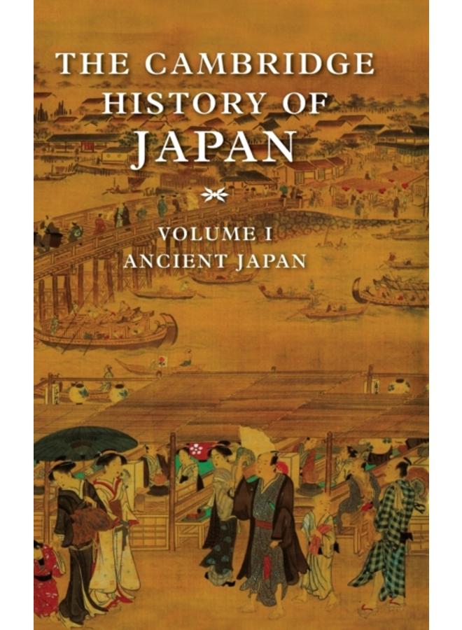 The Cambridge History of Japan : Volume 1 