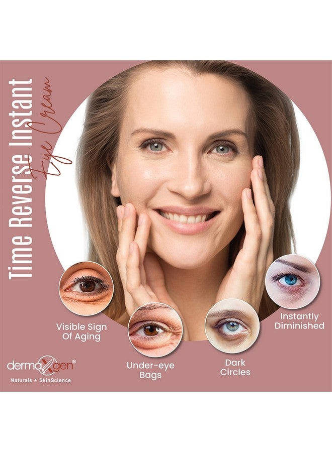 dermaxgen Instant Eyelift Cream Time Reverse Treatment For Dark Circles, Puffy Eyes, & Wrinkles Anti Aging Serum Reduces Under Eye Bags, Wrinkles, Dark Circles, Fine Lines & Crow'S Feet Instantly - 12 - Image 2