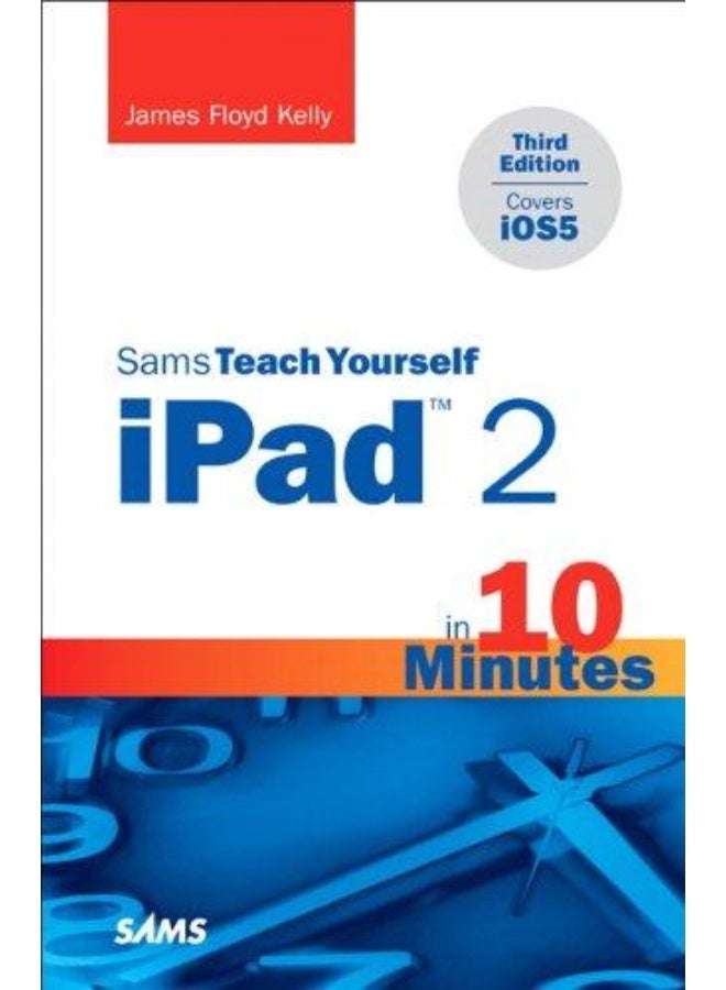Sams Teach Yourself Ipad 2 in 10 Minutes