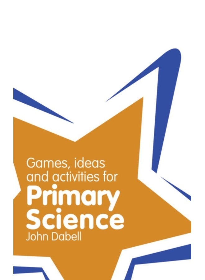 Classroom Gems: Games, Ideas and Activities for Primary Science 