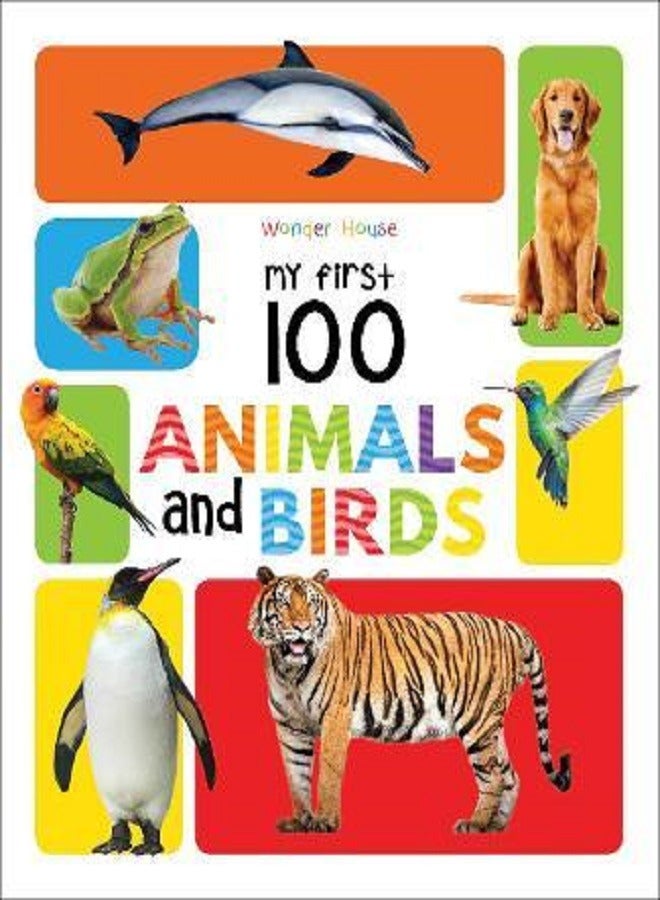 My First 100 Animals and Birds Wonder House Books