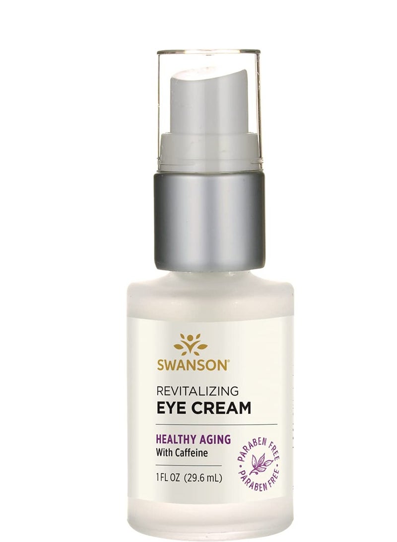 Swanson Revitalizing Eye Cream with Caffeine 1 fl Ounce (29.6 ml) Cream - Image 1