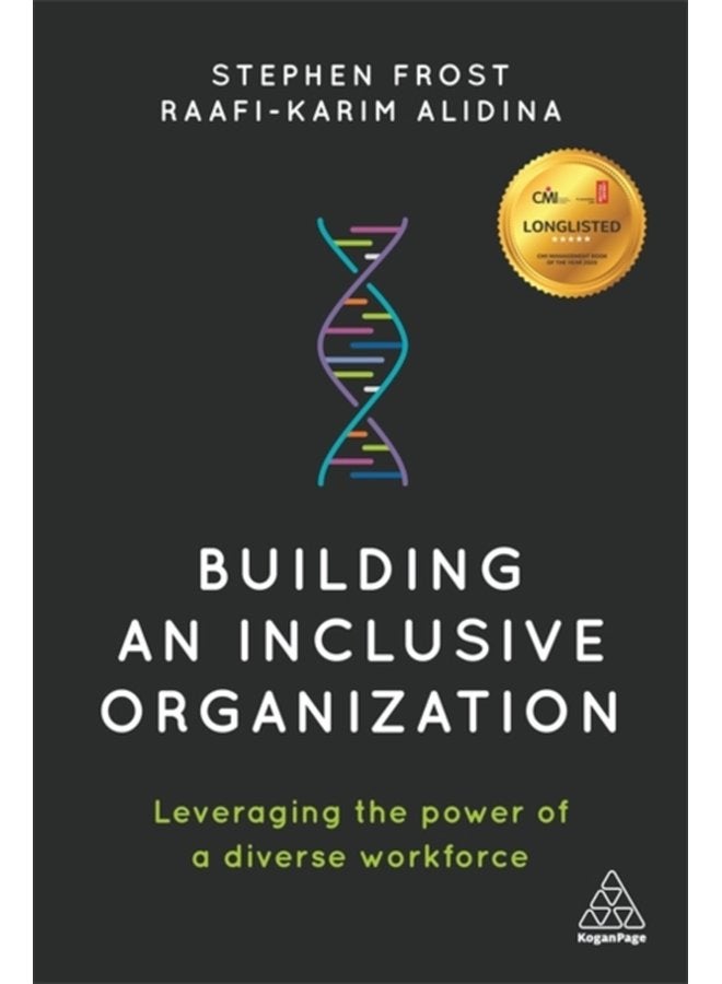 Building an Inclusive Organization Leveraging the Power of a Diverse Workforce - Hardback