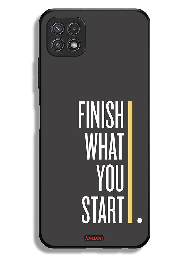 Tolwak Samsung Galaxy A22 5G Protective Case Cover Finish What You Start - Image 1