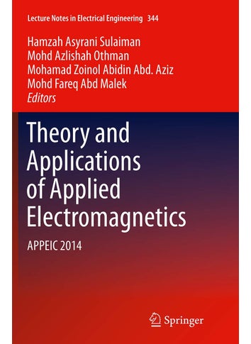 Theory and Applications of Applied Electromagnetics: APPEIC 2014 - pzsku/Z9045CAD34375FDF5735AZ/45/1749031888/b967fd99-2578-449f-8106-48a7aae7b8bf