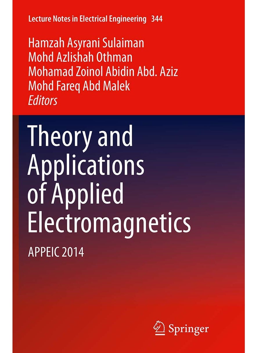 Theory and Applications of Applied Electromagnetics: APPEIC 2014 