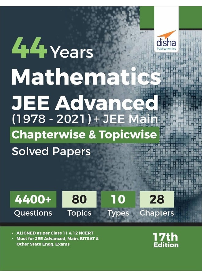 44 Years Mathematics JEE Advanced (1978 - 2021) + JEE Main Chapterwise & Topicwise Solved Papers 17th Edition  - Image 1