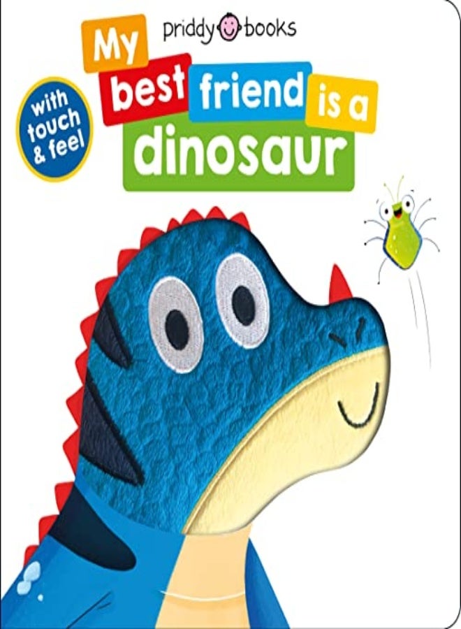 MY BEST FRIEND IS A DINOSAUR