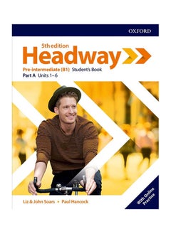 HEADWAY 5E  Pre-intermediateermediate  Student's Book A & Online Practice  PK 