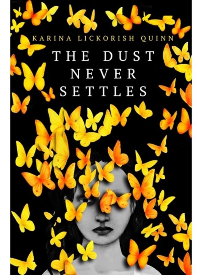 DUST NEVER SETTLES 