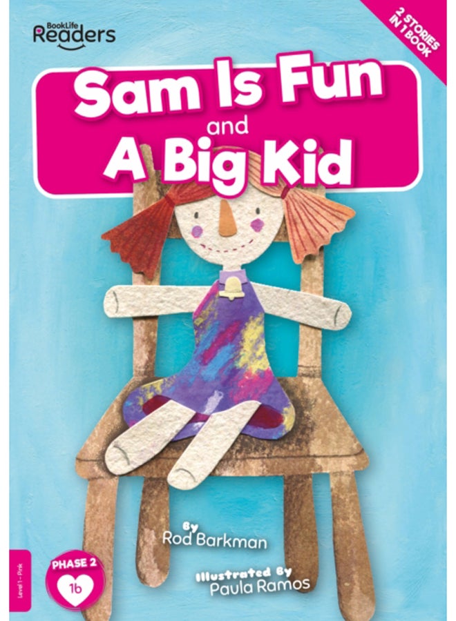 Sam is Fun and A Big Kid