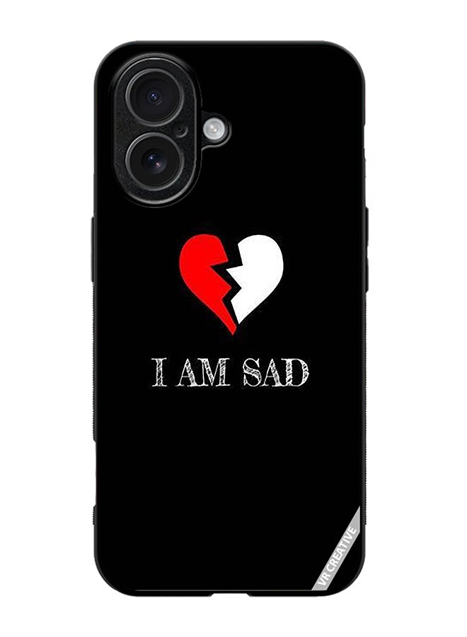 VR CREATIVE Protective Case Cover For Apple iPhone 17 I Am Sad Design Multicolour