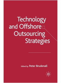 Technology and Offshore Outsourcing Strategies