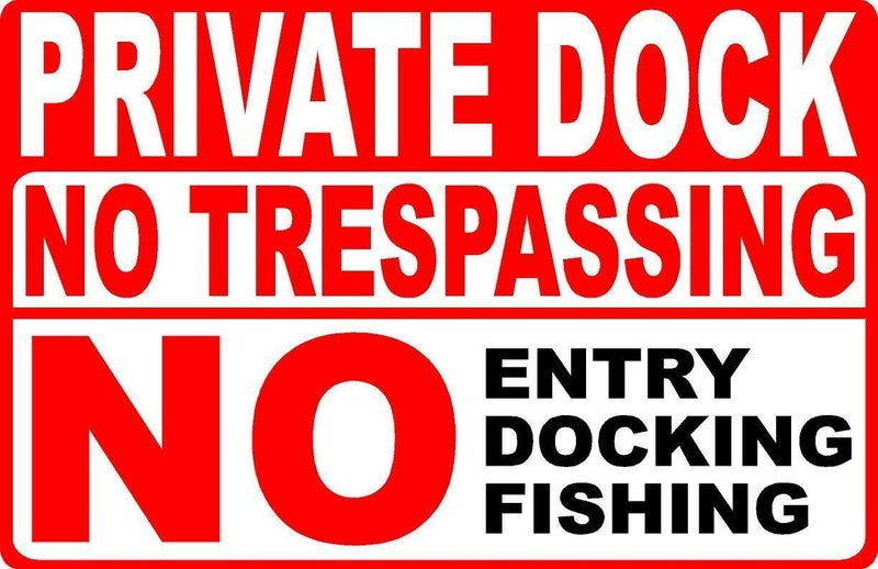 ZMKDLL ZMKDLL Private Dock No Trespassing Metal Sign No Fishing Docking Entry Boat
