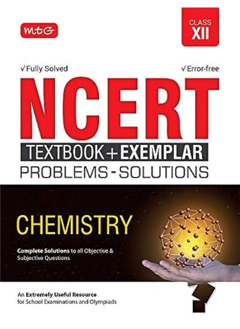 NCERT Textbook + Exemplar Problem Solutions Chemistry Class 12