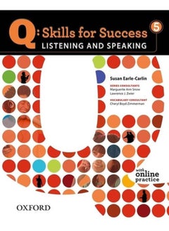 Q Skills for Success: Listening and Speaking 5: Student Book with Online Practice