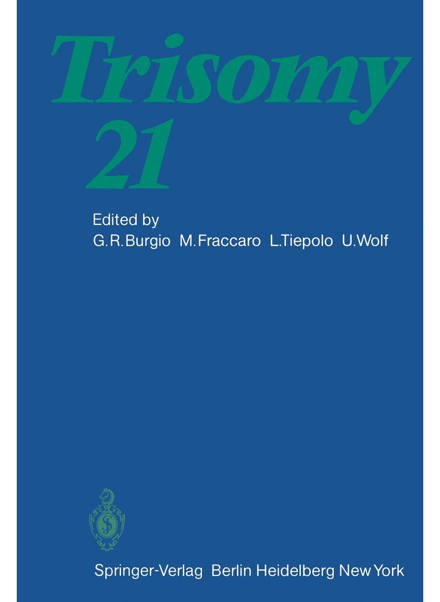 Trisomy 21: An International Symposium Convento delle Clarisse, Rapallo, Italy, November 8 - 10, 1979 