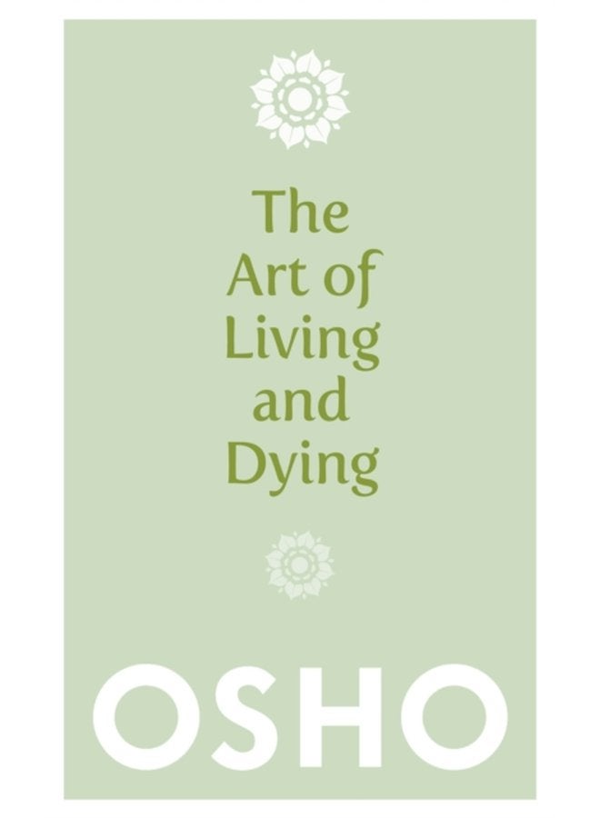 The Art of Living and Dying - Paperback