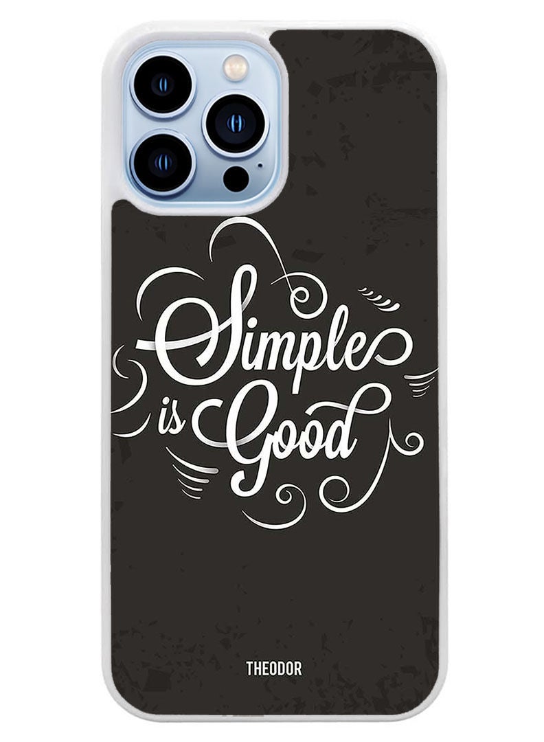 Theodor Protective Case Cover For APPLE IPHONE 14 Pro Max Simple Is Good(White Bumper) - Image 1