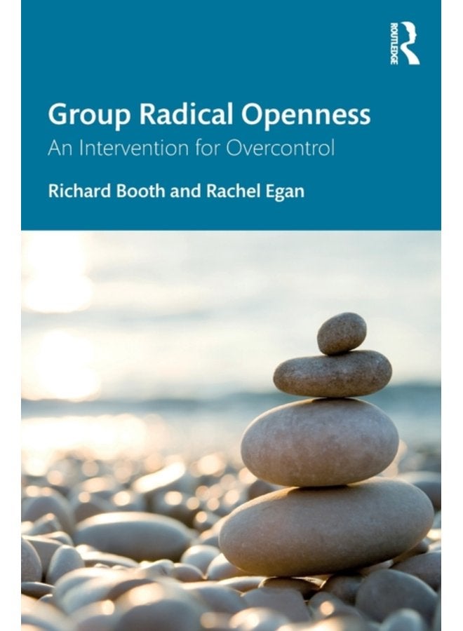 Group Radical Openness An Intervention for Overcontrol - Paperback