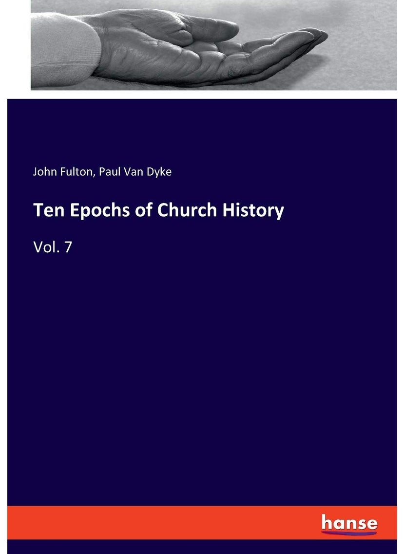 Ten Epochs of Church History: Vol. 7  - Image 1