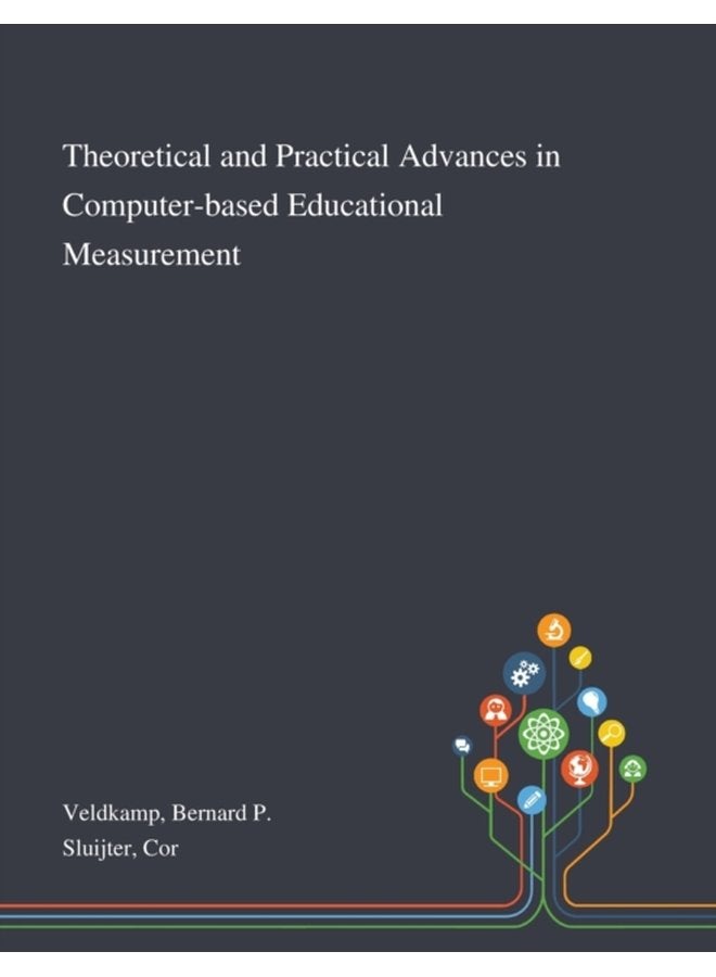 Theoretical and Practical Advances in Computer based Educational Measurement - Paperback