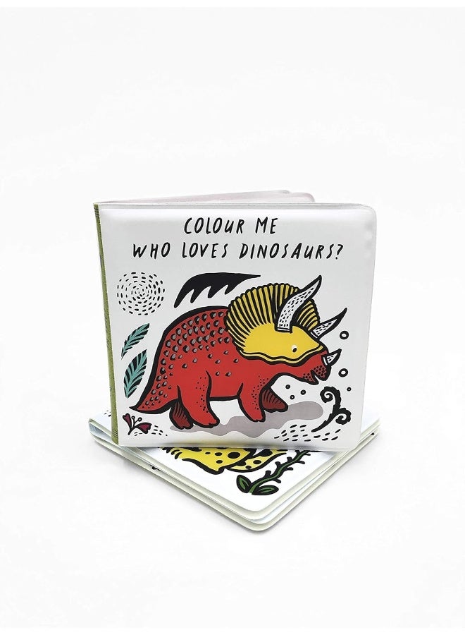 Colour Me: Who Loves Dinosaurs?: Watch Me Change Colour In Water (Volume 5)  - Image 1