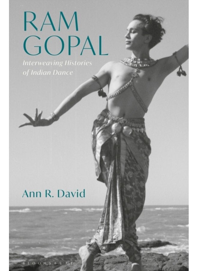 Ram Gopal Interweaving Histories of Indian Dance - Paperback