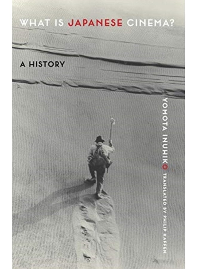What Is Japanese Cinema A History - Paperback