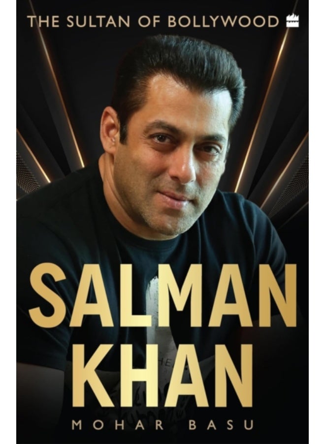Salman Khan : The Sultan of Bollywood
