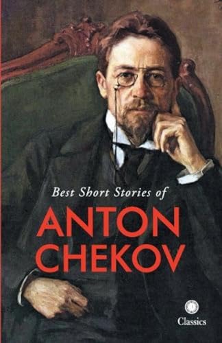 Best Short Stories Of Anton Chekov 