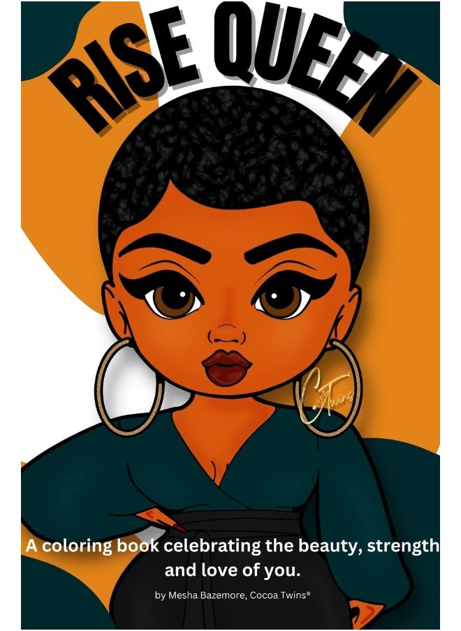 Rise Queen - A coloring book celebrating the beauty, strength and love of you.  - Image 1