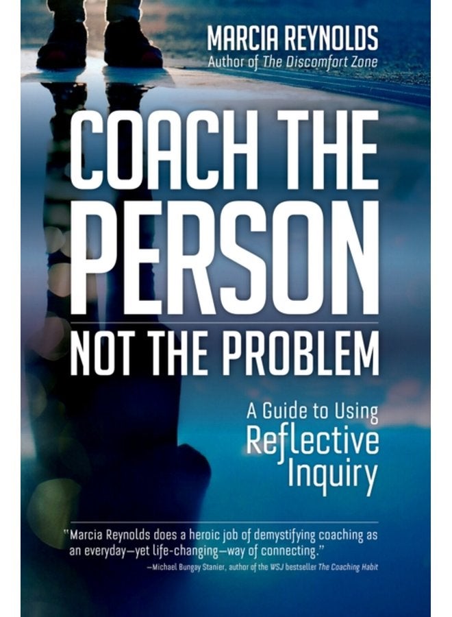 Coach s Guide to Reflective Inquiry Seven Essential Practices for Breakthrough Coaching - Paperback