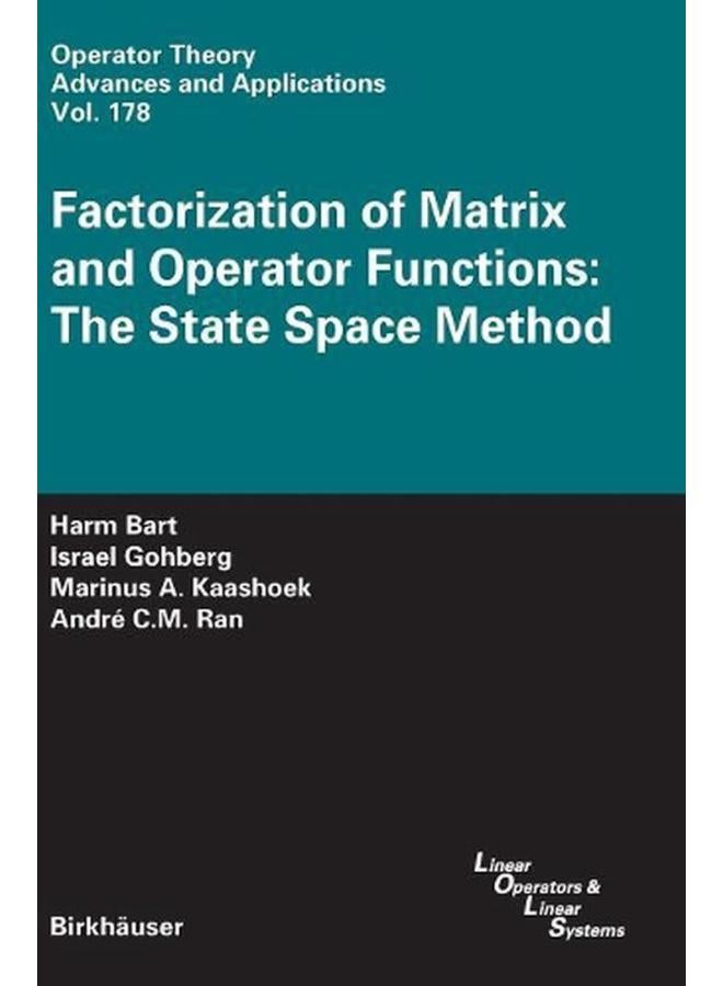 Factorization of Matrix and Operator Functions: The State Space Method
