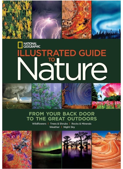 National Geographic Illustrated Guide to Nature: From Your Back Door to the Great Outdoors