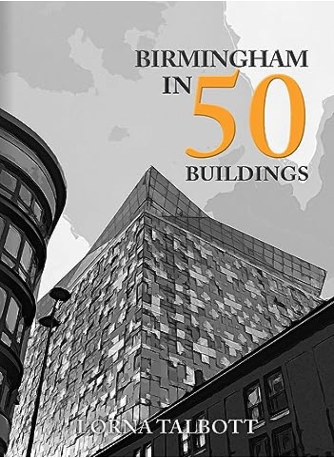 Birmingham in 50 Buildings 