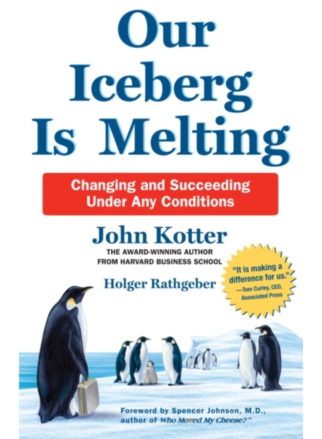 Our Iceberg is Melting : Changing and Succeeding Under Any Conditions - Image 1