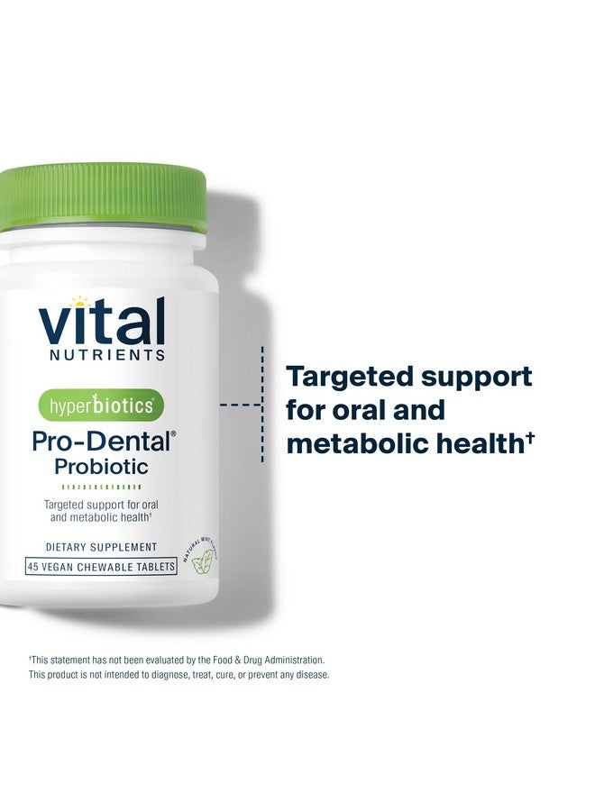Hyperbiotics Vital Nutrients Pro-Dental Probiotic | Dairy-Free BLIS K12 and M18 | Shelf-Stable | Vegan Probiotic for Oral Health and Bad Breath | Sugar-Free | Gluten-Free | 45 Mint Chewable Tablets - Image 4