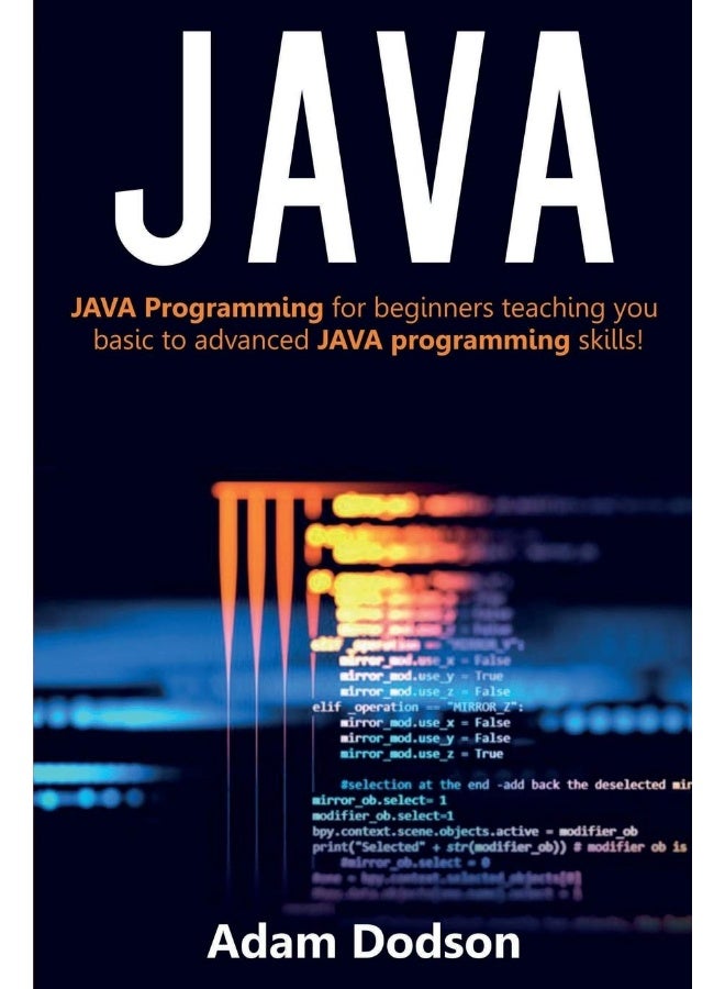 Java: Java Programming for beginners teaching you basic to advanced JAVA programming skills! - Image 1