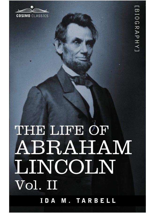 null - The Life of Abraham Lincoln: Vol. II: Drawn from Original Sources and Containing Many Speeches, Letters and Telegrams - Image 1