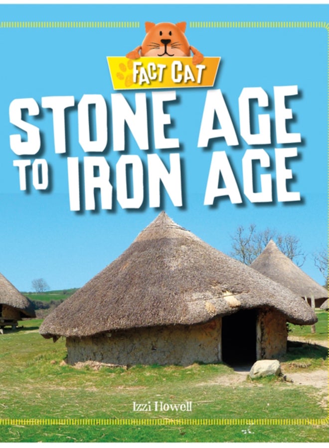 Fact Cat: History: Early Britons: Stone Age to Iron Age