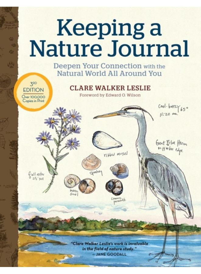 Keeping a Nature Journal, 3rd Edition: Deepen Your Connection with the Natural World All Around You 