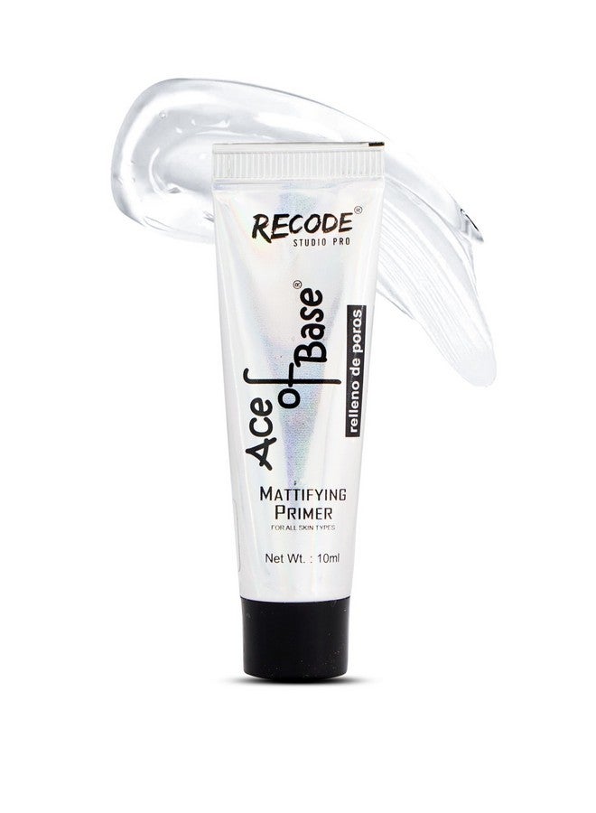 Recode Ace Of Base Mattifying Primer For Face Makeup 10Ml | Applicable On Oily & Dry Skin | Blurs Fine Lines, Wrinkles & Pores  - Image 1
