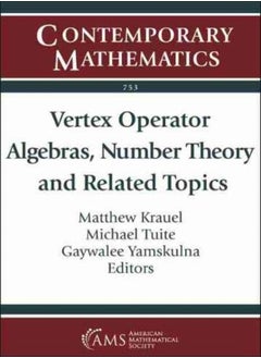 Vertex Operator Algebras, Number Theory and Related Topics 