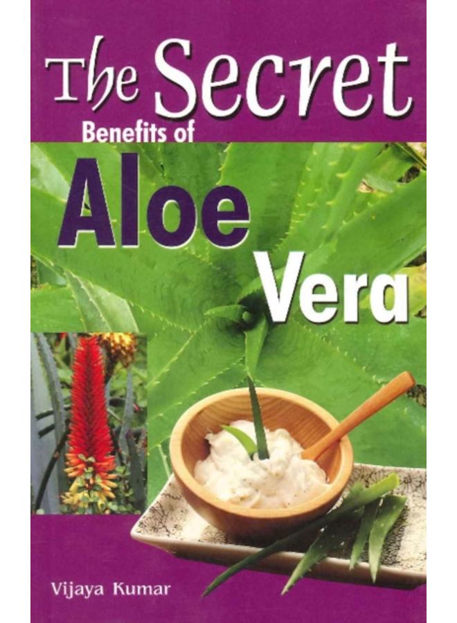 Secret Benefits of Aloe Vera 